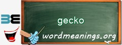 WordMeaning blackboard for gecko